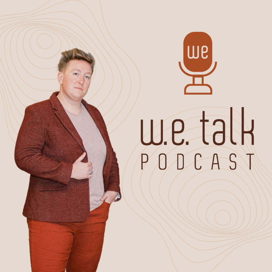 W.E. Talk podcast graphic